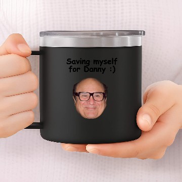 Discover Saving Myself for Danny DeVito Funny Meme 14oz Stainless Steel Tumblers