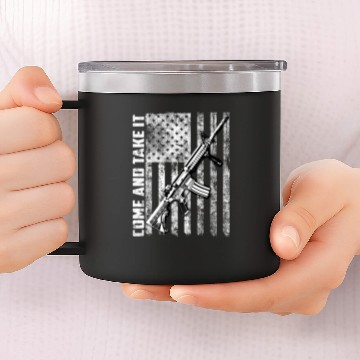 Discover Cool Come And Take It 2Nd Amendment 14oz Stainless Steel Tumblers
