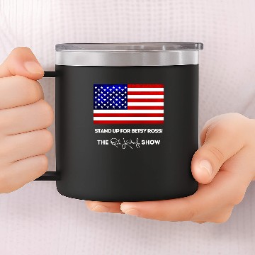 Discover RUSH LIMBAUGH STAND UP FOR BETSY ROSS 14oz Stainless Steel Tumblers