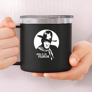 Discover John Wayne - Suck it up Pilgrim - John Wayne - 14oz Stainless Steel Tumblers