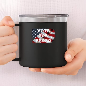 Discover Vote for Pedro US Flag - Vote For Pedro - 14oz Stainless Steel Tumblers