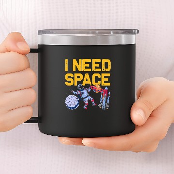 Discover Astronauts I Need Space Funny Astronomy Lovers 14oz Stainless Steel Tumblers