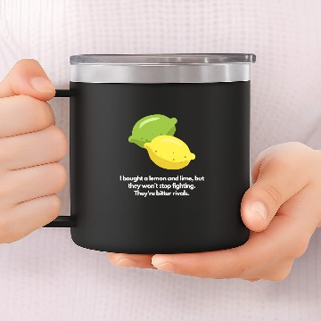Discover Lemon and lime wont stop fighting 14oz Stainless Steel Tumblers
