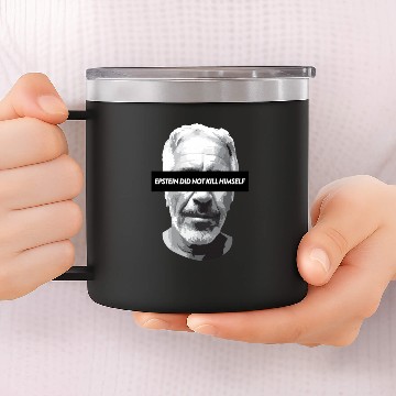 Discover Epstein didn't kill himself 14oz Stainless Steel Tumblers