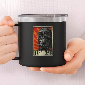Discover Terminate! - Terminator - 14oz Stainless Steel Tumblers