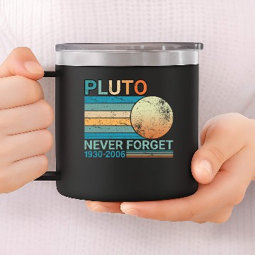 Discover Pluto Never Forget Science Space Graphic Retro 14oz Stainless Steel Tumblers