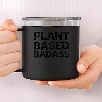 Discover Vegan Workout Gift Vegetarian Quote Plant Based Badass 14oz Stainless Steel Tumblers