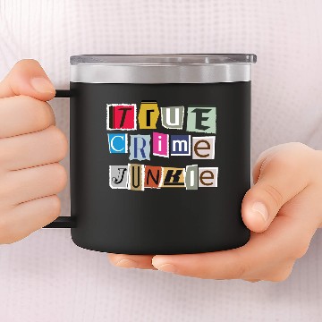 Discover Adventure True Crime Junkie 14oz Stainless Steel Tumblers