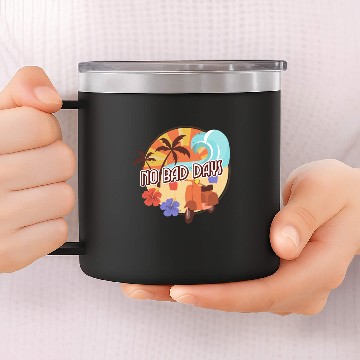 Discover No Bad Days 14oz Stainless Steel Tumblers