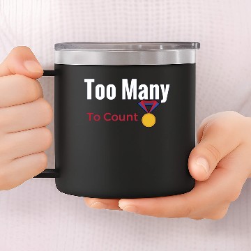 Discover Too Many Medals 14oz Stainless Steel Tumblers