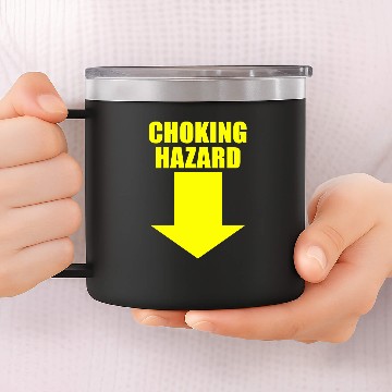 Discover CHOKING HAZARD 14oz Stainless Steel Tumblers