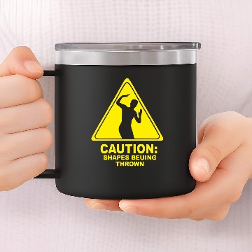 Discover CAUTION SHAPES BEING THROWN PRINTED 14oz Stainless Steel Tumblers
