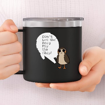 Discover Don't Let Them Fly The Ship! 14oz Stainless Steel Tumblers