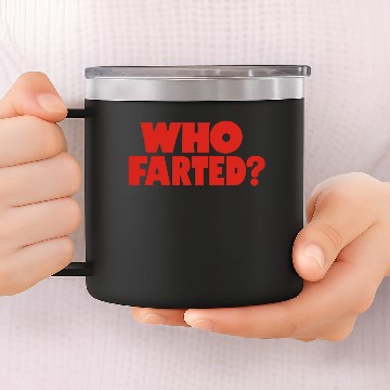 Discover Who Farted 14oz Stainless Steel Tumblers