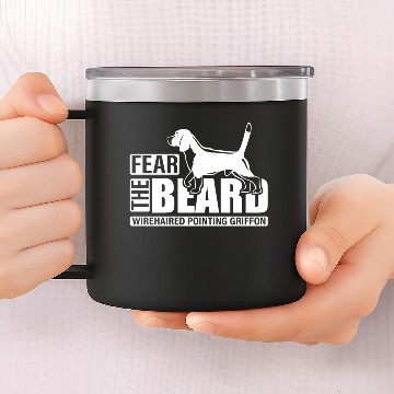 Discover Fear The Beard Wirehaired Pointing Griffon 14oz Stainless Steel Tumblers