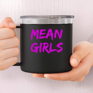 Discover MEAN GIRLS 14oz Stainless Steel Tumblers