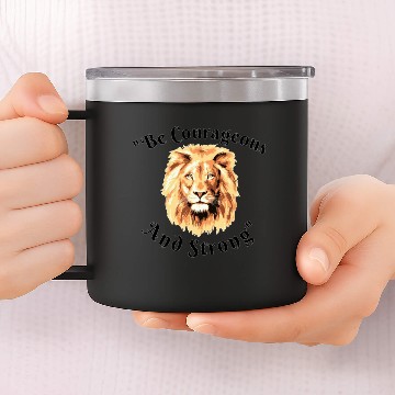 Discover Be courageous 14oz Stainless Steel Tumblers