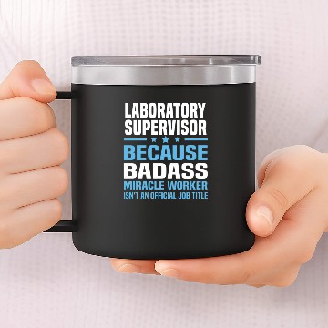 Discover Laboratory Supervisor 14oz Stainless Steel Tumblers
