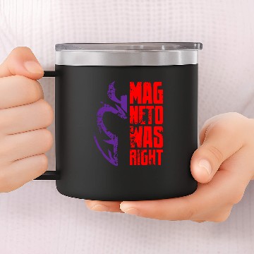 Discover Magneto Was Right 2 14oz Stainless Steel Tumblers