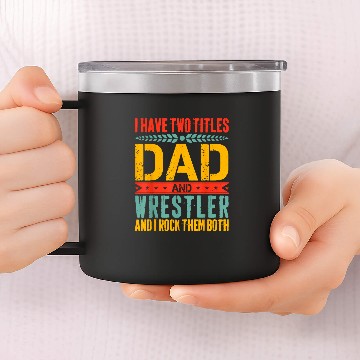 Discover Wrestling Dad Father Day Design For Wrestler Dad 1 14oz Stainless Steel Tumblers