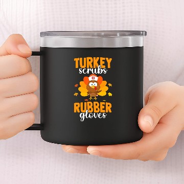Discover Turkey Scrubs Rubber Gloves Thanksgiving nurses Practitioner Zip 14oz Stainless Steel Tumblers