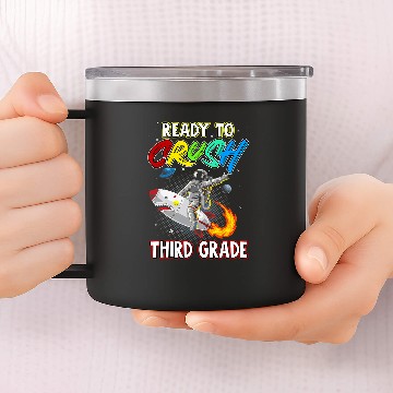 Discover Astronauts Im Ready To Crush 3rd Grade Back To School Space Explorer 291 14oz Stainless Steel Tumblers