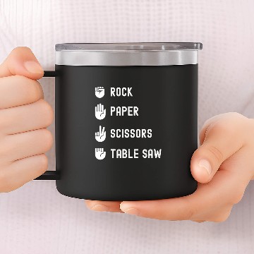 Discover Rock Paper Scissors Table Saw Woodworking 14oz Stainless Steel Tumblers