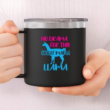 Discover Llama Lover Funny Mom No Drama Llama Lover Single Mama Life Mother Cute Baseball Tees 14oz Stainless Steel Tumblers