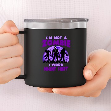 Discover Night Shift Worker Graveyard Work Nightshifter Zombie 14oz Stainless Steel Tumblers