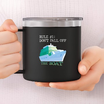 Discover Cruise Ship Accessories rule 1 Do Not Fall Off Boat Cr Baseball Tees 14oz Stainless Steel Tumblers