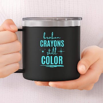 Discover Broken Crayons Still Color Support 14oz Stainless Steel Tumblers