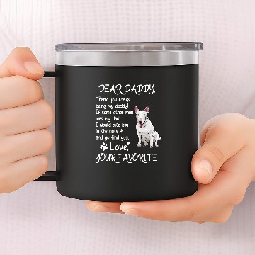 Discover Dear Daddy Bull Terrier Dog Dad Fathers Day 144 Zip 14oz Stainless Steel Tumblers