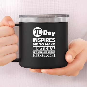 Discover Teacher Job Funny Nerdy Pi Day Inspires Me Irrational Math Teacher Geek Zip 14oz Stainless Steel Tumblers