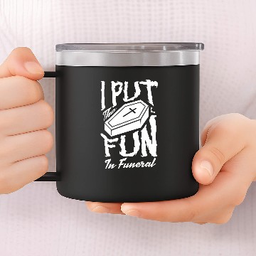 Discover I Put The Fun In Funeral Mortician Coffin Morgue Worker Baseball Tees 14oz Stainless Steel Tumblers