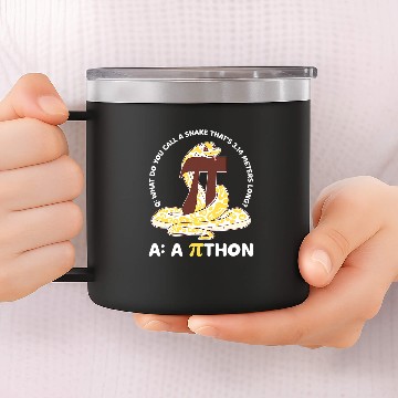 Discover Python Pithon Pi Day Math Teacher 14oz Stainless Steel Tumblers