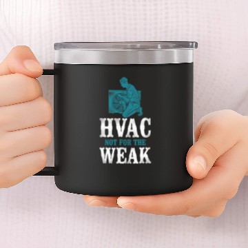 Discover HVAC Technician Tech vintages Hvac Not For The Weak 14oz Stainless Steel Tumblers