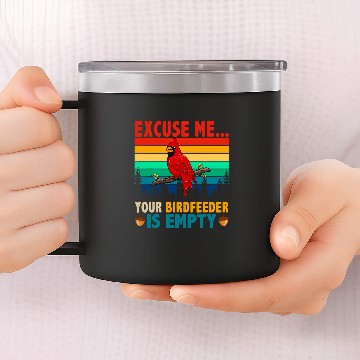 Discover vintages Retro Your Birdfeeder Is Empty Cute Cardinal Bird 14oz Stainless Steel Tumblers