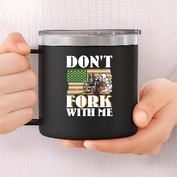 Discover Dont Fork With Me Funny Forklift Operator Forklift Driver 12 Baseball Tees 14oz Stainless Steel Tumblers