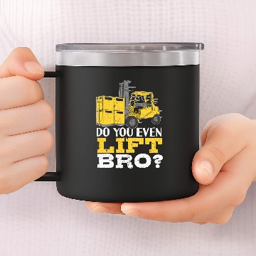 Discover Do You Even Lift Bro Forklift Operator 2 14oz Stainless Steel Tumblers