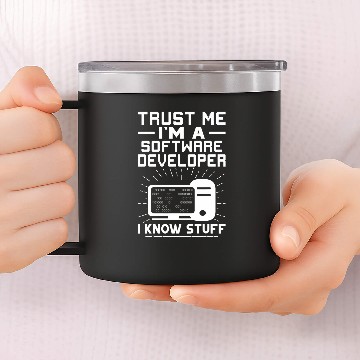 Discover Trust Me Im A Software Developer I Know Stuff Baseball Tees 14oz Stainless Steel Tumblers