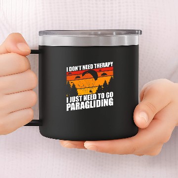 Discover Paraglider skydiving just need paramotor retro design 14oz Stainless Steel Tumblers