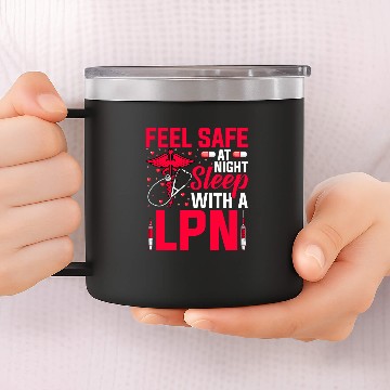 Discover Feel Safe at Night LPN Licensed Practical nurses LPN 14oz Stainless Steel Tumblers