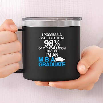 Discover MBA Student Business Degree Graduation 153 14oz Stainless Steel Tumblers