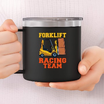 Discover Forklift Racing Team Driver Warehouse Forklift Operator 14oz Stainless Steel Tumblers