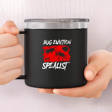 Discover Bug Eviction Specialist Insect Pest Control Exterminator 14oz Stainless Steel Tumblers