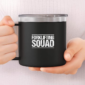Discover Forklift Driver Forklifting Squad Forklift Operator 14oz Stainless Steel Tumblers