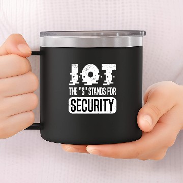 Discover IOT The S Stands For Security Data Scientist SQL Developer 4 Zip 14oz Stainless Steel Tumblers