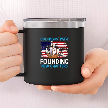 Discover Columbus Path Founding New Chapters Columbus Day Baseball Tees 14oz Stainless Steel Tumblers