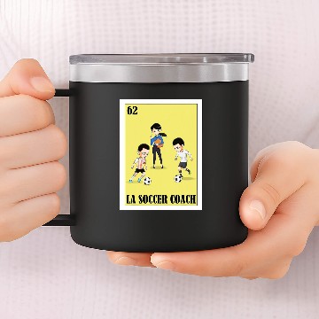 Discover Funny Mexican Design for Trainers La Soccer Coach 14oz Stainless Steel Tumblers