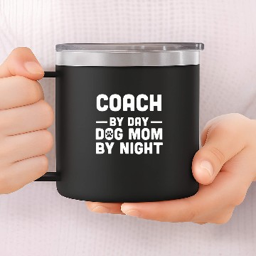 Discover Coachs By Day Cat Mom By Night 14oz Stainless Steel Tumblers